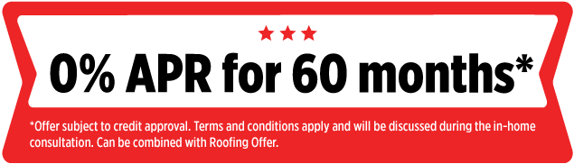 Promotional banner displaying "0% APR for 60 months" with asterisk for terms and conditions, noting eligible offer subject to credit approval and combinable with roofing offer.